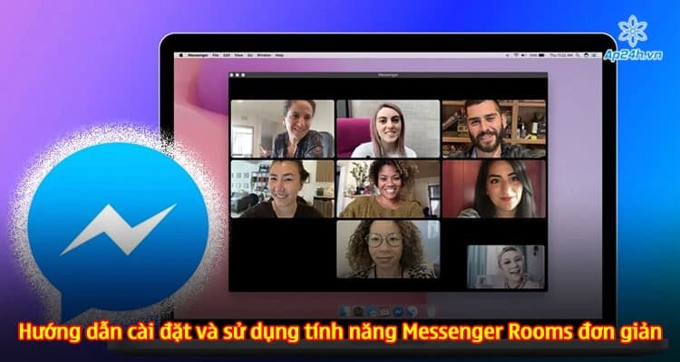 Hướng dẫn cài đặt và sử dụng tính năng Messenger Rooms đơn giản