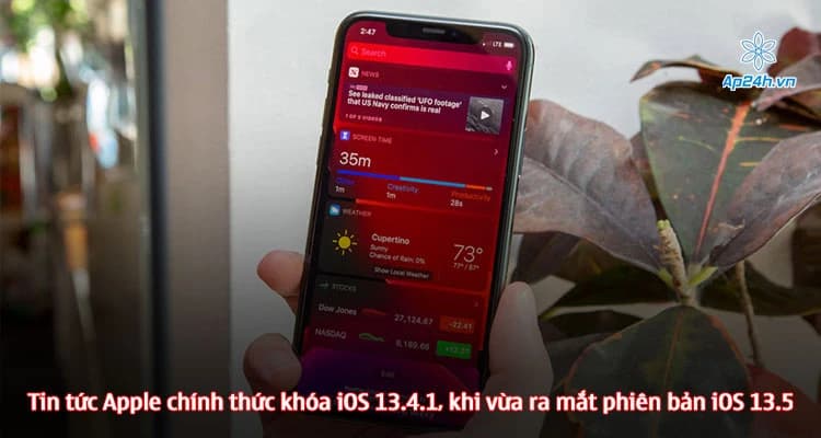 Tin tức Apple chính thức khóa iOS 13.4.1, khi vừa ra mắt phiên bản iOS 13.5