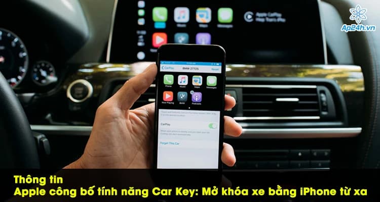 Thông tin Apple công bố tính năng Car Key: Mở khóa xe bằng iPhone từ xa