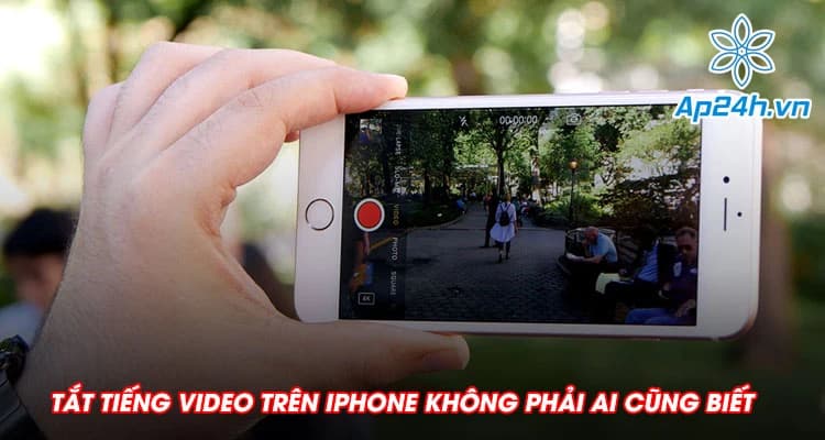 Hướng dẫn tắt tiếng video trên iPhone không phải ai cũng biết
