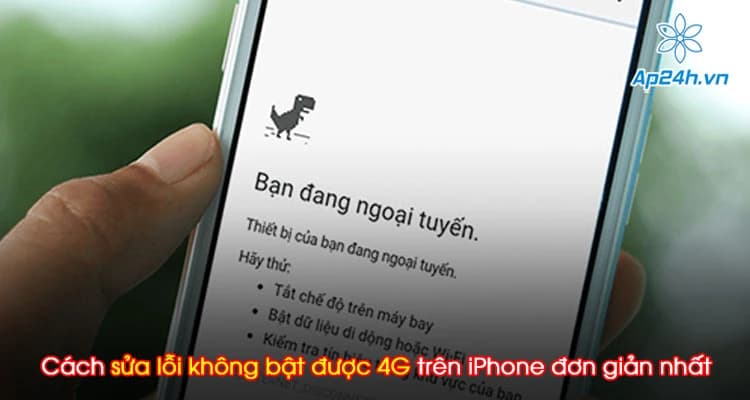 Cách sửa lỗi không bật được 4G trên iPhone đơn giản nhất