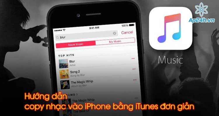 Hướng dẫn copy nhạc vào iPhone bằng iTunes đơn giản