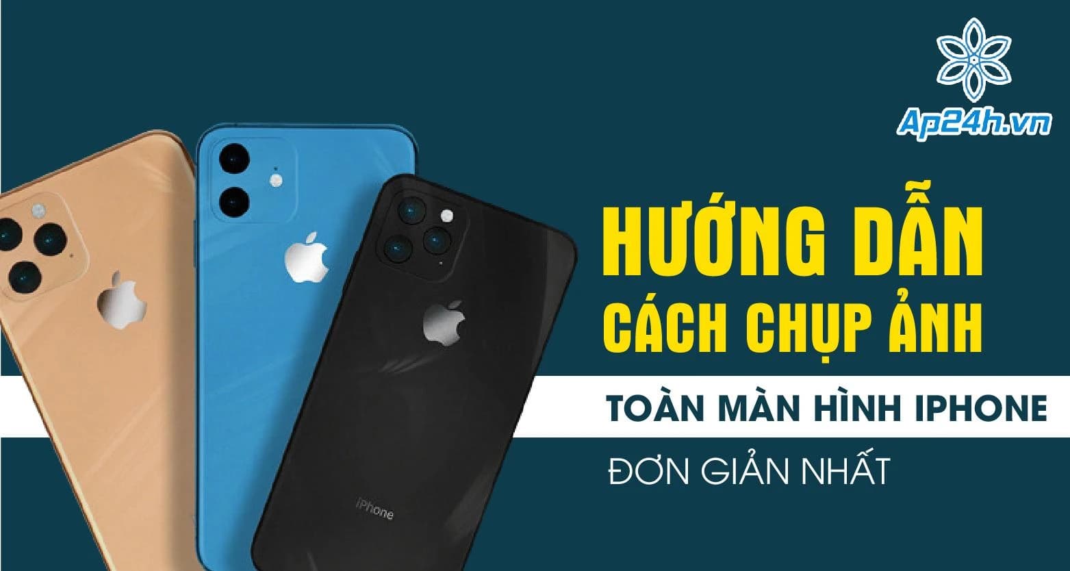 Hướng dẫn cách chụp ảnh toàn màn hình iPhone đơn giản nhất