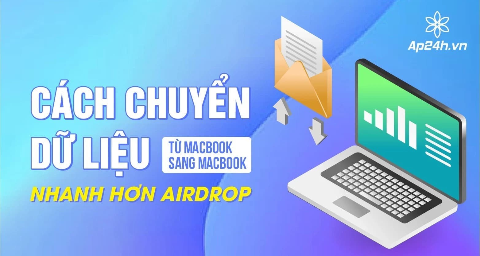 03 Cách chuyển dữ liệu từ MacBook sang MacBook | Nhanh hơn Airdrop (Update 2023)