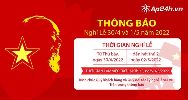 THÔNG BÁO LỊCH NGHỈ LỄ 30/04 & 01/05/2022