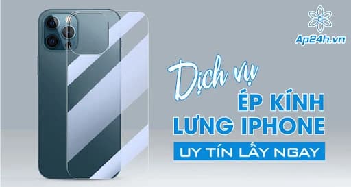 Dịch vụ ép kính lưng iPhone uy tín lấy ngay trong 1 giờ