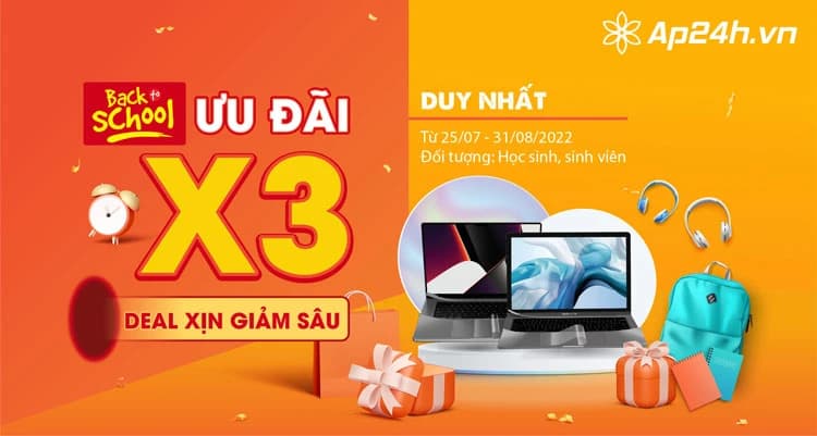 BACK TO SCHOOL- ƯU ĐÃI X3 MỪNG TÂN SINH VIÊN