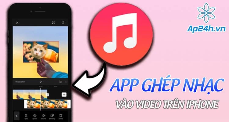 App ghép nhạc vào video trên iPhone | Biến bạn thành chuyên gia