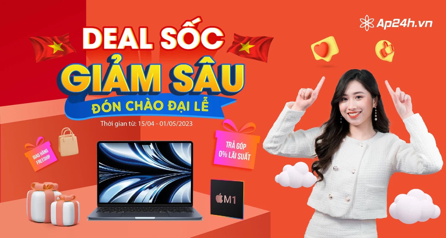 DEAL SỐC GIẢM SÂU - ĐÓN CHÀO ĐẠI LỄ 30/04 & 01/05