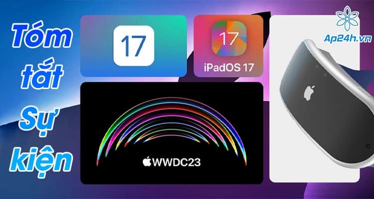 Tóm tắt WWDC 2023: Những điều nổi bật nhất