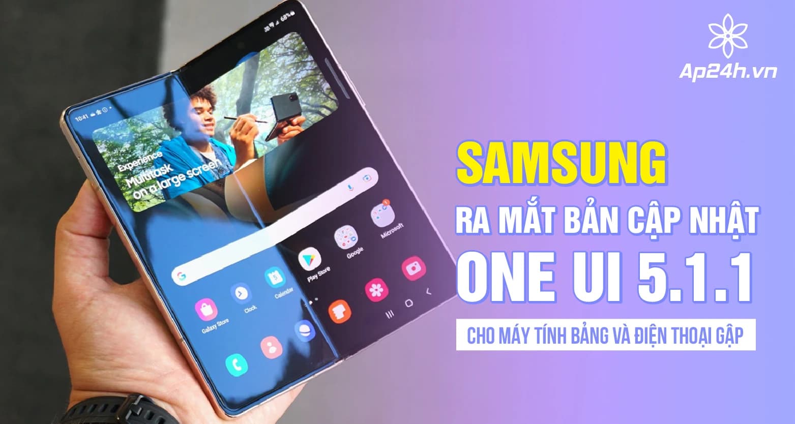 Samsung ra mắt bản cập nhật One UI 5.1.1 cho máy tính bảng và điện thoại gập
