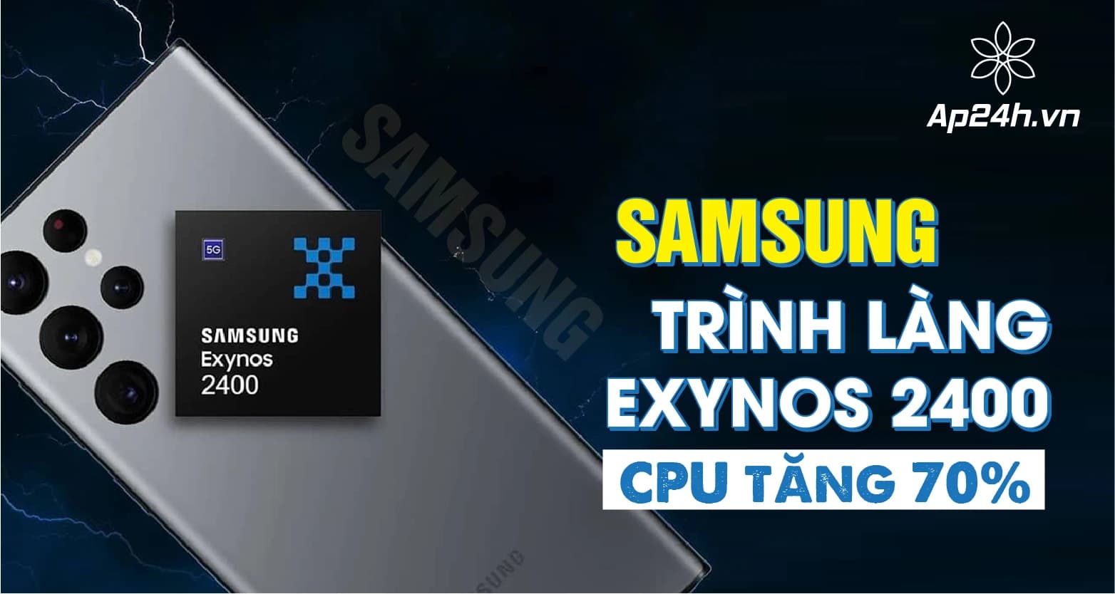Samsung trình làng Exynos 2400 | CPU tăng 70%