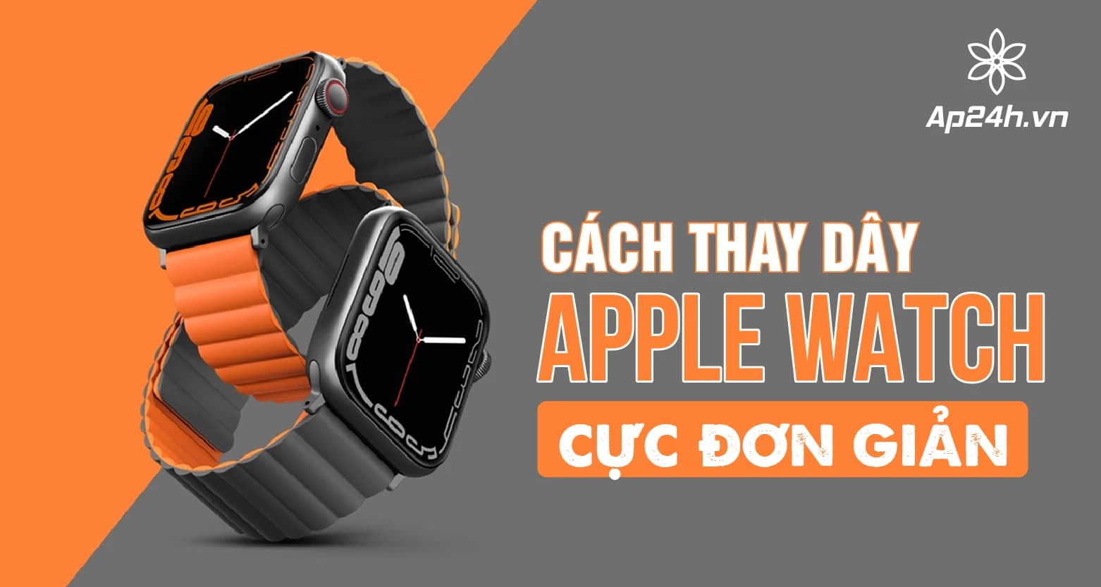 Cách thay dây Apple Watch cực đơn giản