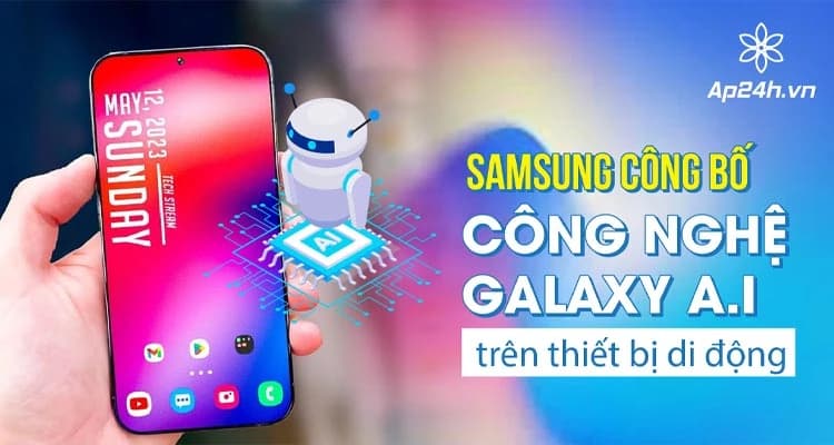 Giới thiệu Galaxy AI  - Samsung đứng TOP đầu về AI ngành di động