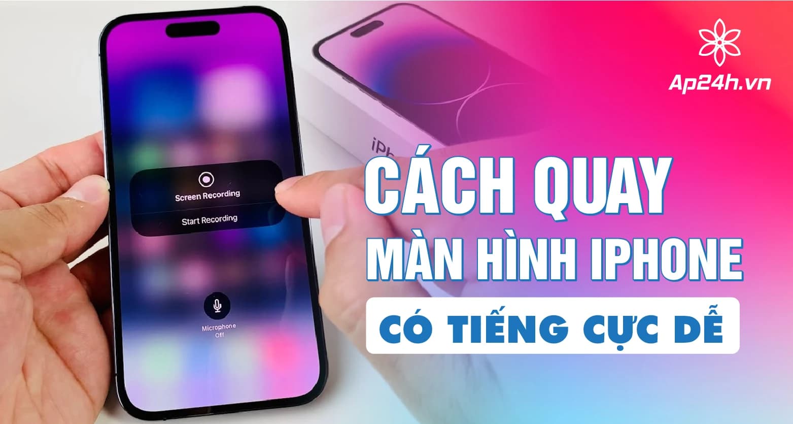 Mách bạn cách quay màn hình iPhone có tiếng cực dễ