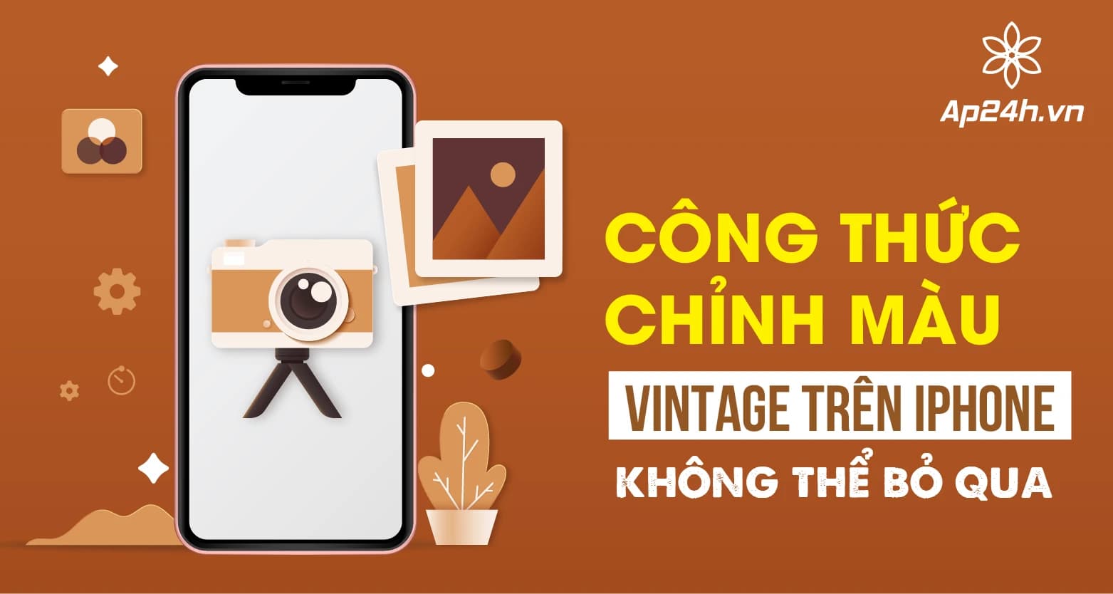 Tổng hợp công thức chỉnh màu vintage trên iPhone không thể bỏ qua