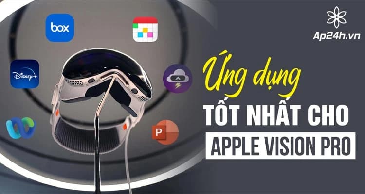 [TỔNG HỢP] - Ứng dụng tốt nhất cho Apple Vision Pro | Theo từng chuyên mục