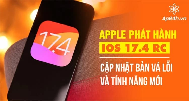 Apple phát hành iOS 17.4 RC | Cập nhật các bản sửa lỗi và tính năng mới