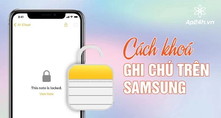Cách khoá Ghi chú trên iPhone | Tạo mật khẩu bảo vệ tuyệt đối