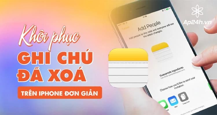 [HƯỚNG DẪN]- Khôi phục ghi chú đã xóa trên iPhone đơn giản và hiệu quả