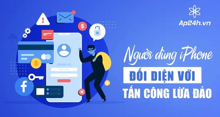 NÓNG: Người dùng iPhone đối diện với thủ đoạn lừa đảo tinh vi mới