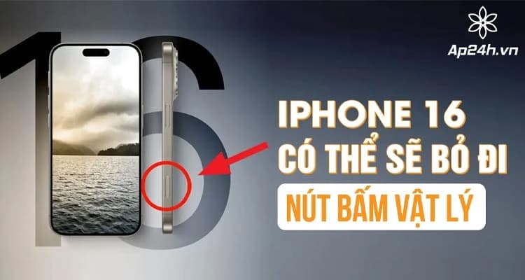 Không còn phím cơ, Apple sẽ thiết kế iPhone 16 với 100% cảm ứng 