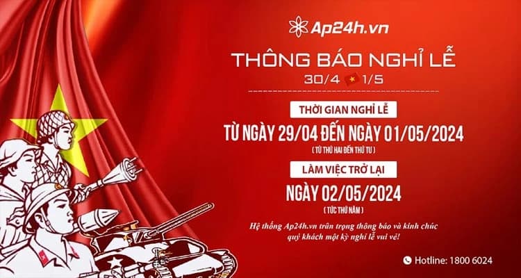 [THÔNG BÁO] - Lịch nghỉ lễ 30/04 - 01/05 trên toàn hệ thống