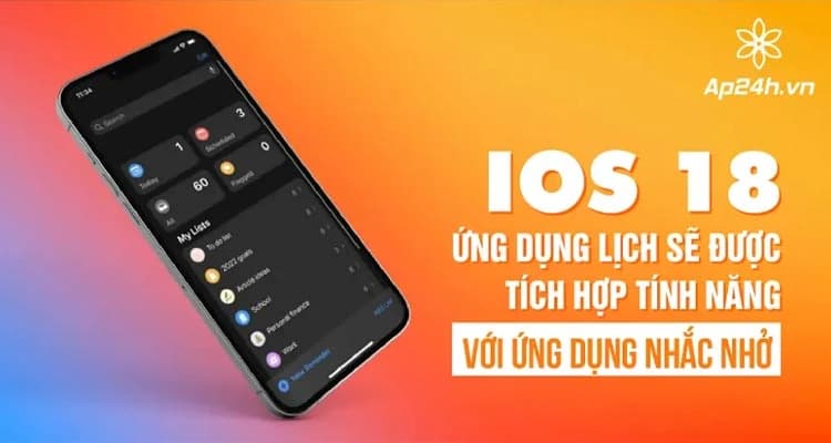 iOS 18: Ứng dụng Lịch sẽ tích hợp với ứng dụng Lời nhắc