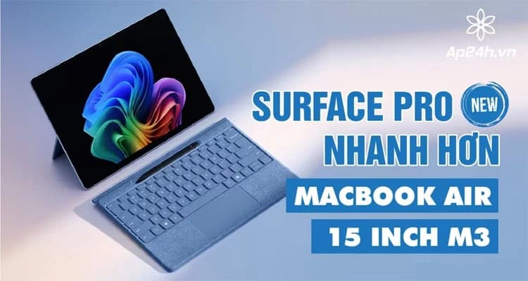 Microsoft: Surface Pro mới nhanh hơn MacBook Air 15 inch M3