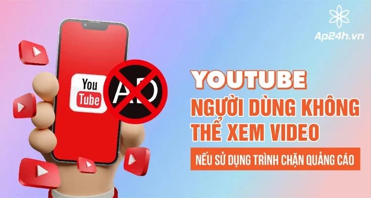 Không thể xem video Youtube nếu bạn cài trình chặn quảng cáo