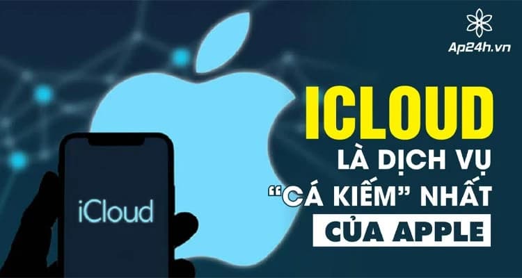 Giữ vững ngôi vương | iCloud là dịch vụ “Cá Kiếm” nhất của Apple