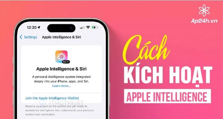 Cách kích hoạt Apple Intelligence | Ở ngoài Mỹ