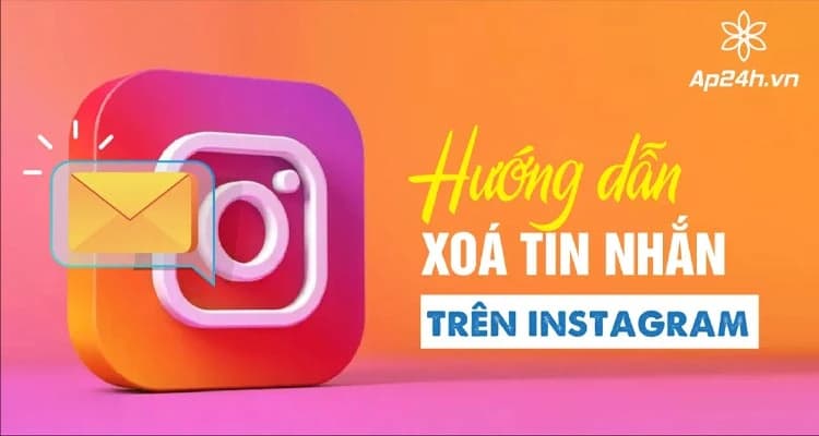 Hướng Dẫn Cách Xóa Tin Nhắn Trên Instagram Nhanh - Gọn - Lẹ 