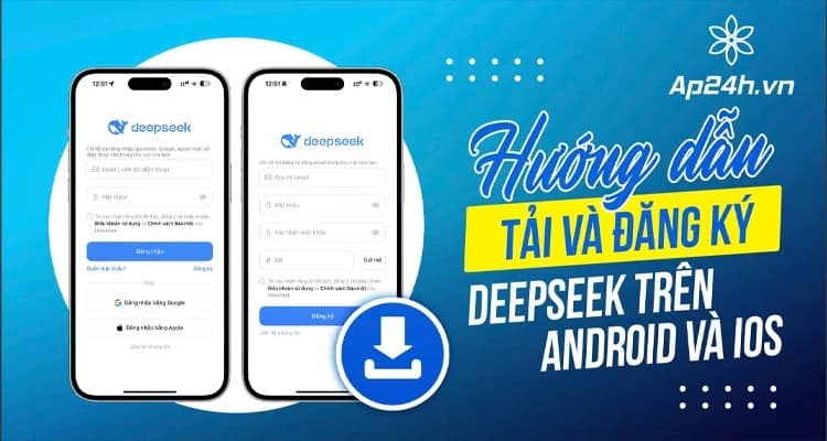 DeepSeek: Cách Tải và Sử Dụng Ứng Dụng AI Đột Phá Mới Nhất