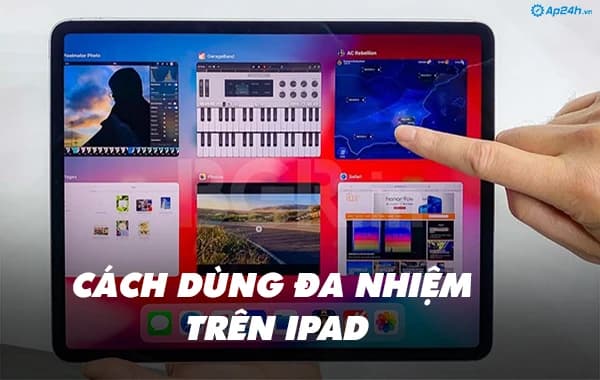 Cách dùng đa nhiệm trên iPad