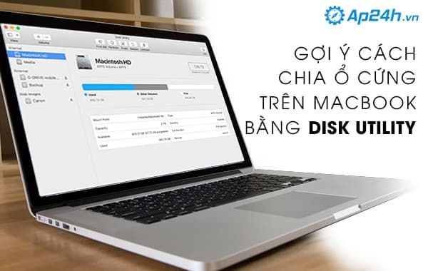 Gợi ý Cách chia ổ cứng trên Macbook bằng Disk Utility