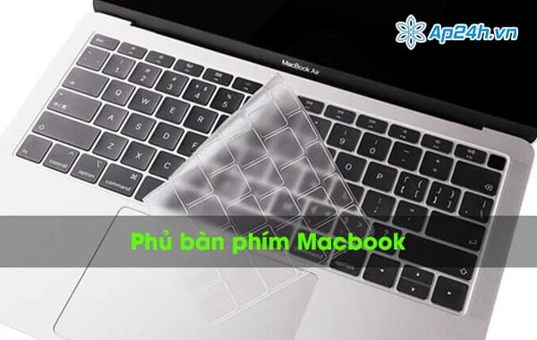 Phủ bàn phím Macbook có những loại nào?