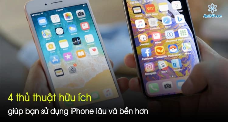 4 thủ thuật hữu ích giúp bạn sử dụng iPhone lâu và bền hơn