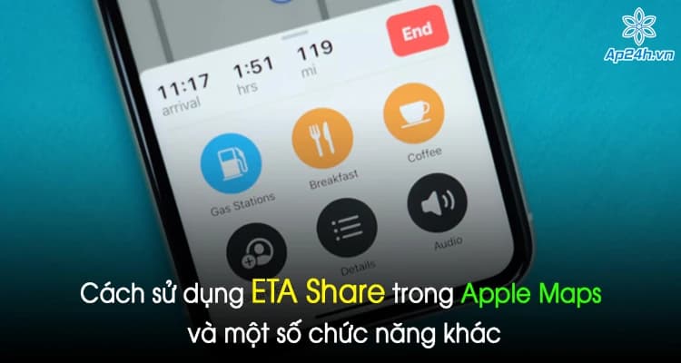 Cách sử dụng ETA Share trong Apple Maps và một số chức năng khác