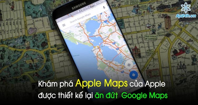 Khám phá Apple Maps của Apple được thiết kế lại ăn đứt Google Maps