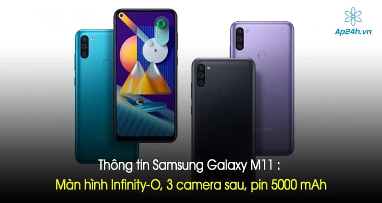 Thông tin Samsung Galaxy M11 : Màn hình Infinity-O, 3 camera sau, pin 5000 mAh