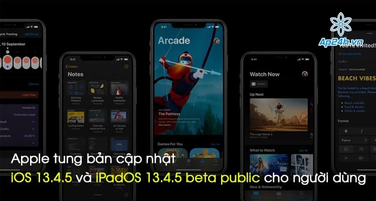 Apple tung bản cập nhật iOS 13.4.5 và iPadOS 13.4.5 beta public cho người dùng