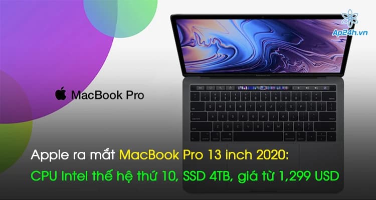 Apple ra mắt MacBook Pro 13 inch 2020: CPU Intel thế hệ thứ 10, SSD 4TB, giá từ 1,299 USD