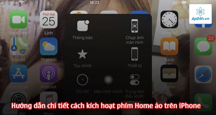 Hướng dẫn chi tiết cách kích hoạt phím Home ảo trên iPhone