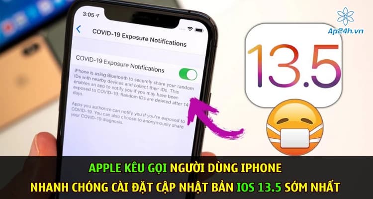 Apple kêu gọi người dùng iPhone nhanh chóng cài đặt cập nhật bản iOS 13.5 sớm nhất