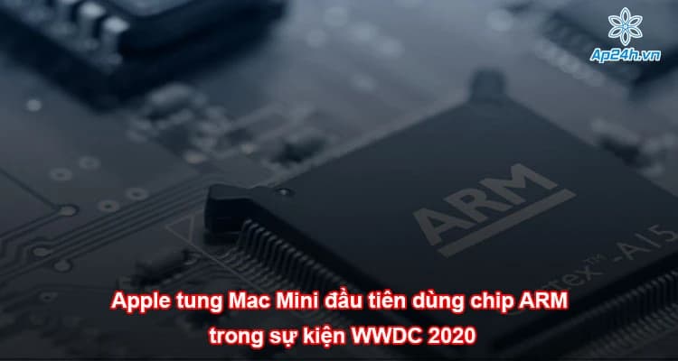 Apple tung Mac Mini đầu tiên dùng chip ARM trong sự kiện WWDC 2020