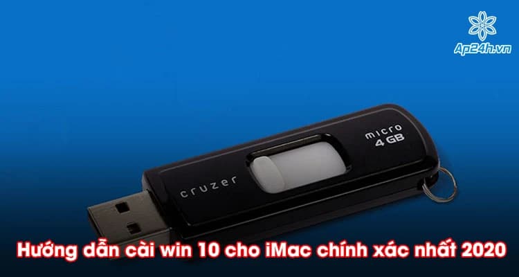 Hướng dẫn cài win 10 cho iMac chính xác nhất 2020