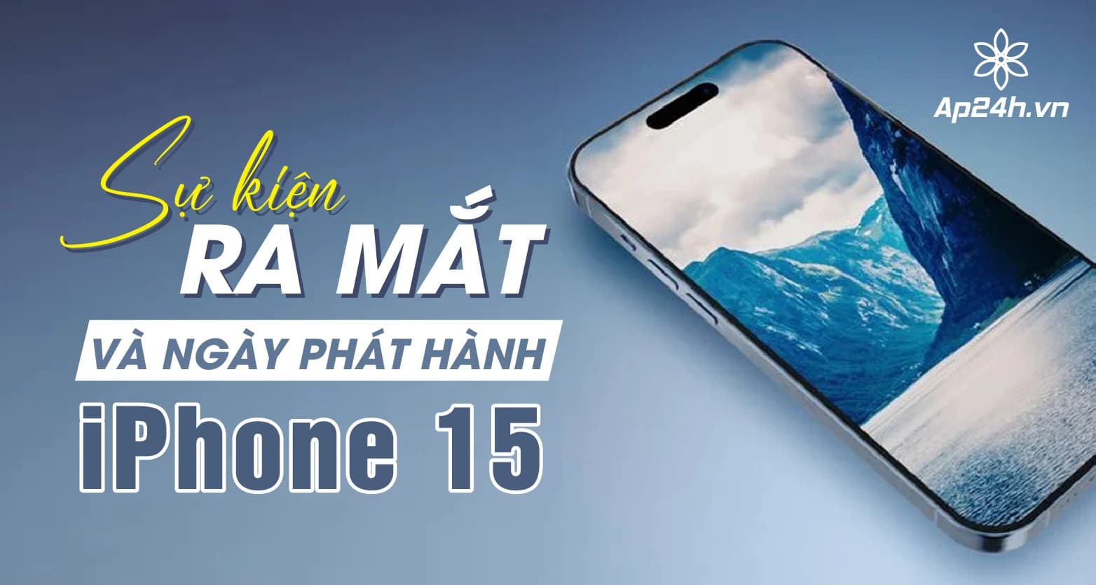 iPhone 15| Sự kiện ra mắt và ngày phát hành