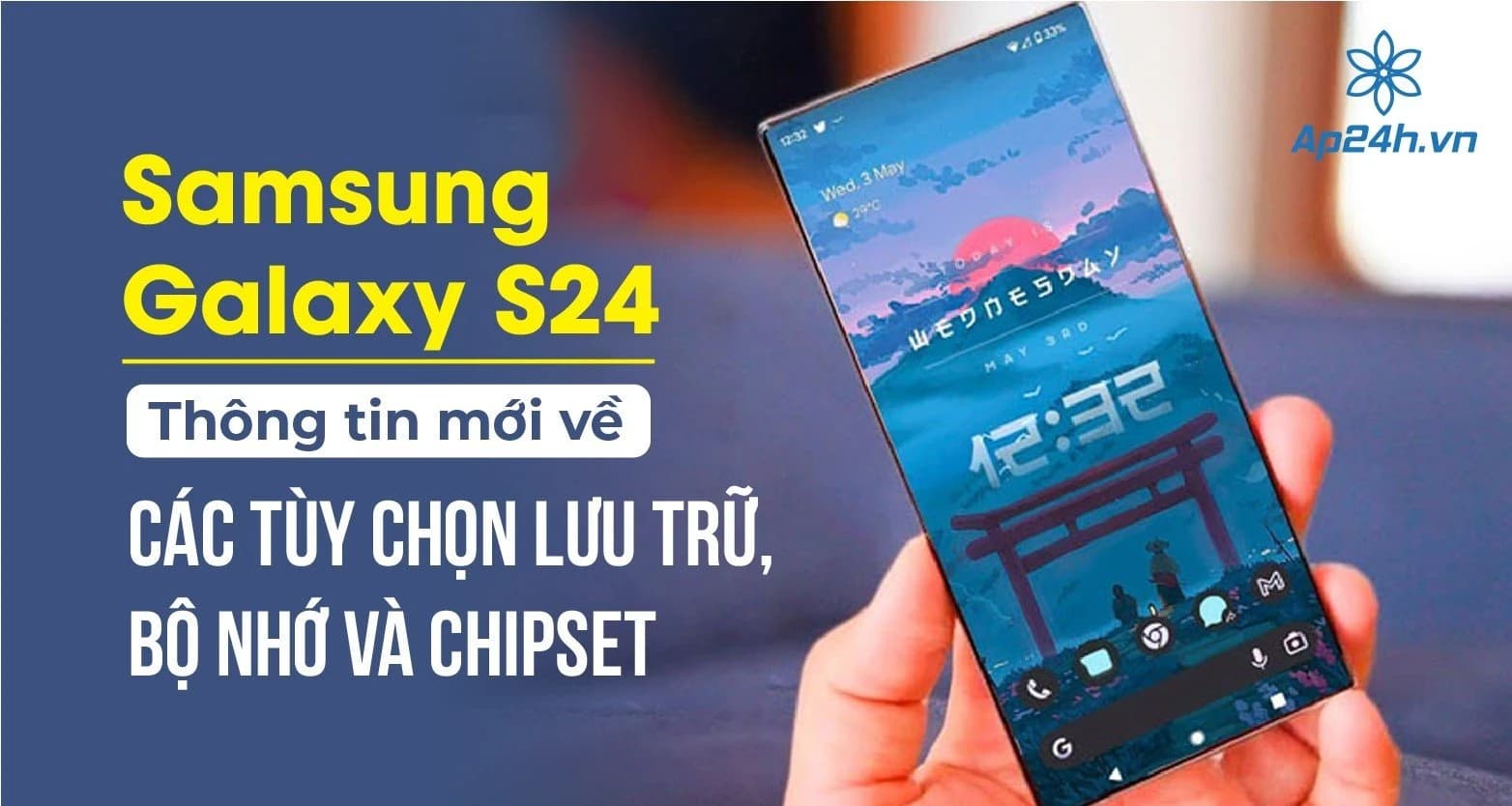 Samsung Galaxy S24: Thông tin mới về các tùy chọn lưu trữ, bộ nhớ và chipset
