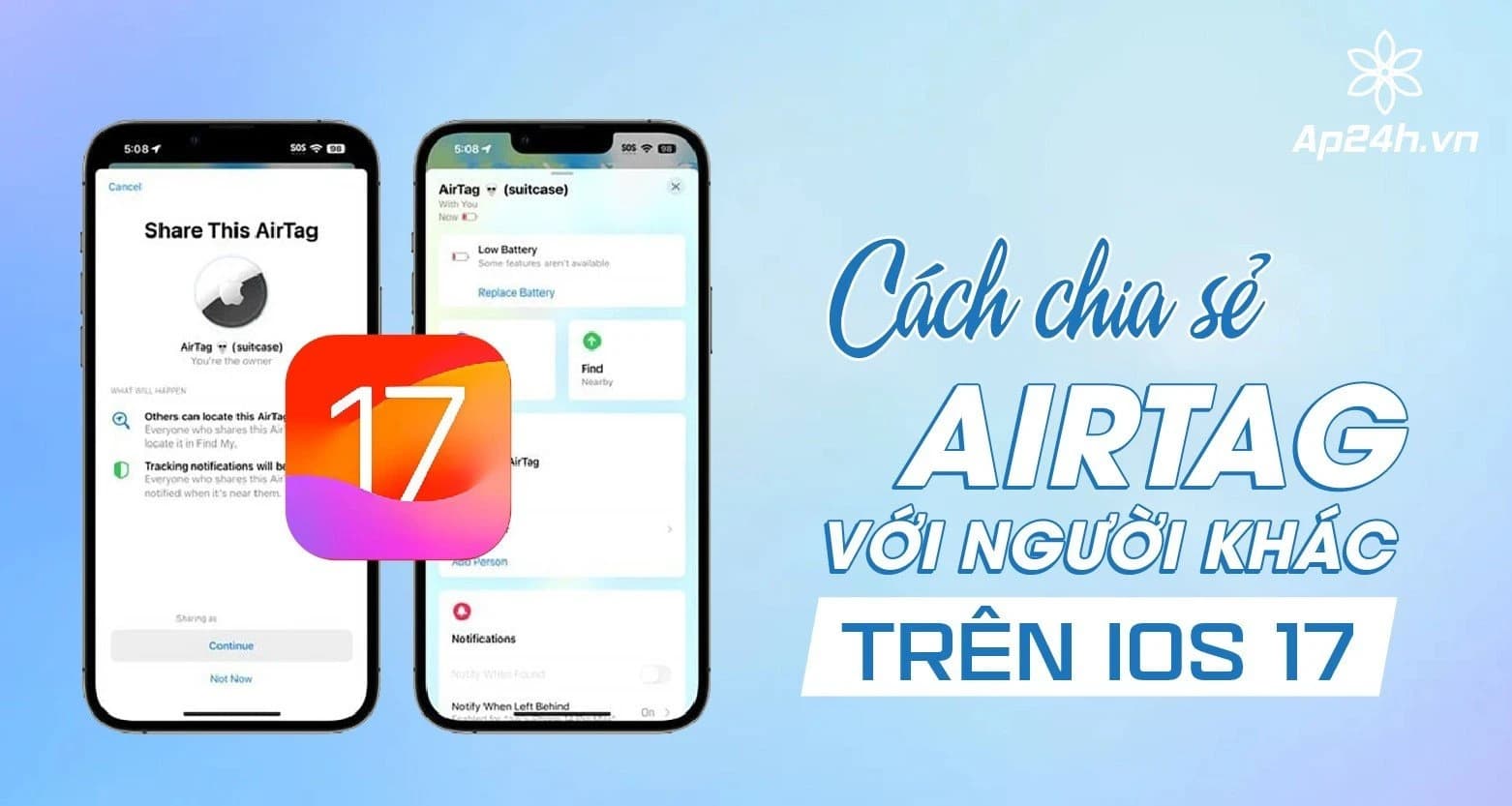 Cách chia sẻ AirTag với người khác trên iOS 17